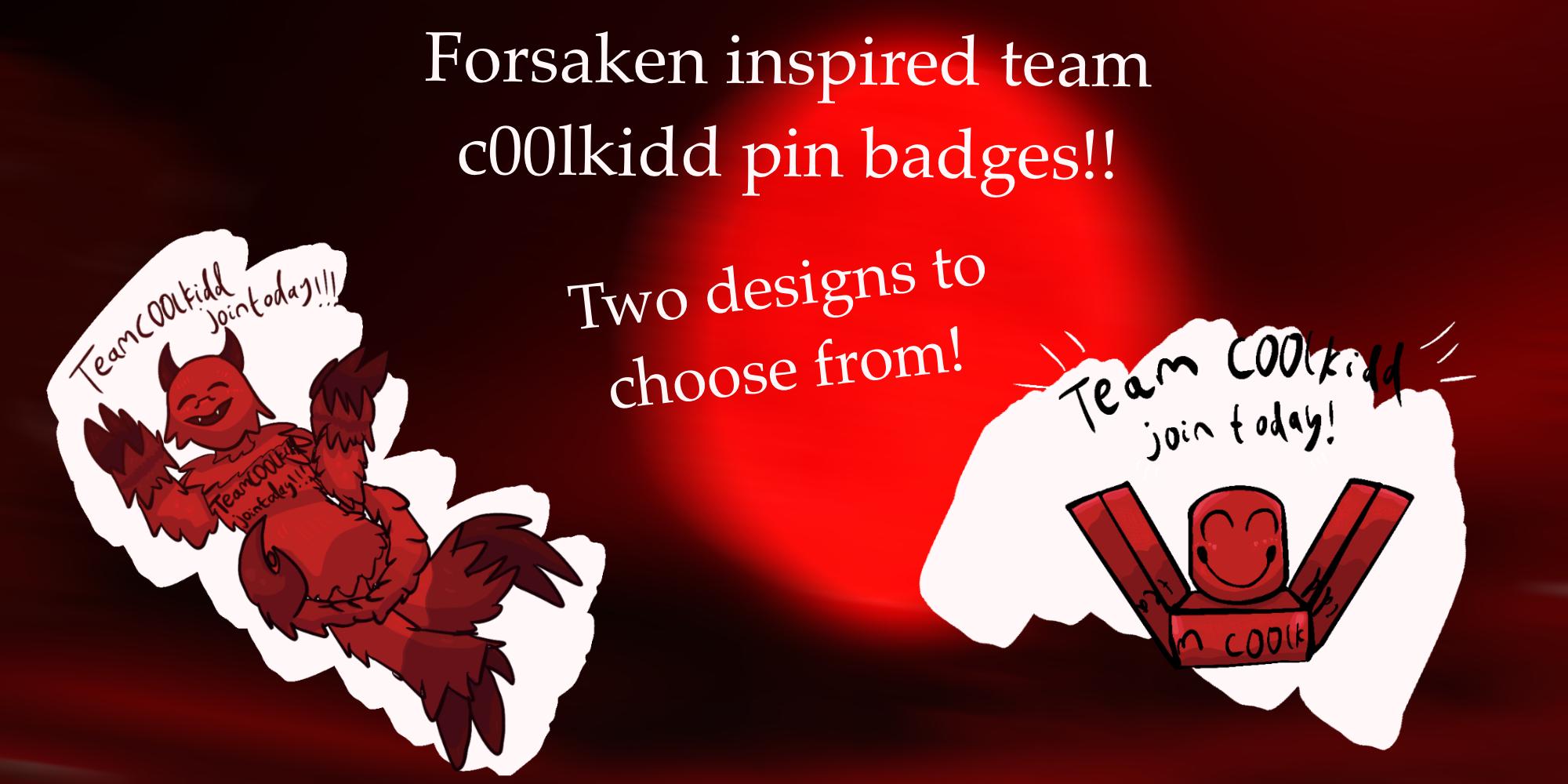 Roblox Forsaken Inspired! Team C00lkidd Pin Badges/buttons. - Etsy