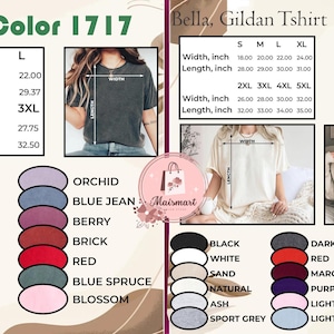 May include: Image features size charts for Comfort Color 1717, Bella, Gildan T-shirts, and sweatshirts. Charts include measurements in inches for width and length, along with color options like black, white, and blue.