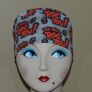We Will Rock You  European Scrub Cap with Toggle/Anesthesia/Chemo Hat/Unisex Tieback/ Food Service /Dental Scrub Cap/Medical  Cap/Washable
