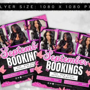 May include: Two flyers with a black background and pink accents. The flyers feature images of a woman with long, wavy hair. The text "September Bookings" is prominently displayed, along with "Quick Waves" and a price. Pink butterflies and leaves decorate the flyers.