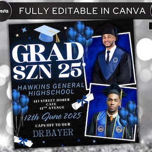 May include: A graduation announcement with the text "GRAD SZN 25" in white and blue. The announcement includes photos of graduates in caps and gowns, blue balloons, and the text "Hawkins General Highschool".
