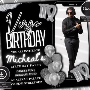 May include: Black and white Virgo birthday party invitation with a photo of a person in black attire. The invitation includes the text "Virgo Birthday", "Micheal's Birthday Party", and event details. Silver balloons and a Virgo symbol are also featured.