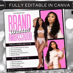 May include: A promotional flyer with the text "BRAND WANTED AMBASSADOR" in pink. The flyer includes images of a woman and lists requirements and benefits. The words "FULLY EDITABLE IN CANVA" are at the top.