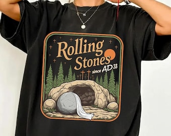 Rolling Christian Shirt, Gift For Christian, Faith-Based Graphic Tee, Jesus Christ Shirt, Trendy Stones Easter Outfit, Religious Shirt