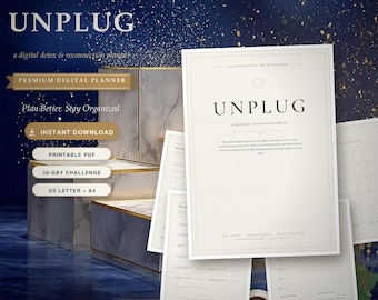 May include: A digital planner titled UNPLUG, a digital detox and reconnection planner, featuring a cream-colored cover with black text. The planner includes multiple printable pages with structured layouts for daily tasks, weekly rituals, and a 30-day challenge.