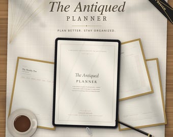 May include: A digital tablet displaying The Antiqued Planner cover page, surrounded by printed planner sheets, a cup of coffee, and a pencil. The text reads The Antiqued Planner, A Printable Collection For The Quiet Hours, Plan Better. Stay Organized.