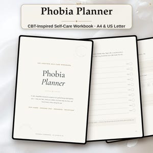 May include: A Phobia Planner CBT-Inspired Self-Care Workbook in A4 and US Letter sizes. The cover features the title Phobia Planner with subheadings Fear Ladder, Exposure Logs, Grounding, and Reflections on a cream background with black text.