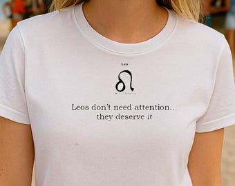 Funny Embroidered Leo Shirt, Zodiac Sign Birthday Gift, Astrology T-shirt, Gift for Leo, Fun Astrological Quote Shirt, Fun Zodiac Sign Tee