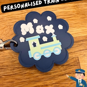 Custom Name Train Keyring / Keychain,  School Bag Charm / Tag, Stocking Filler, Personalised Gift