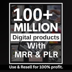 100 Million+ PLR MRR Digital Products Bundle | Master Resell Rights | Digital Download