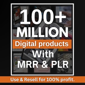 100 Million+ Ultimate PLR MRR Bundle Ideal for Passive Income | Plr Mrr Digital Products| Master Resell Rights| All our PLR Digital Products