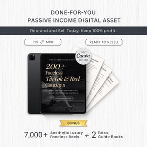 May include: A digital product bundle featuring a tablet displaying 200+ Faceless TikTok & Reel Concepts, accompanied by printable documents, a Fully Canva Editable badge, and a bonus offer of 7,000+ Aesthetic Luxury Faceless Reels and 2 Guide Books.