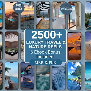 May include: A digital collection of 2500+ luxury travel and nature reels displayed on smartphone screens, featuring a central blue graphic with the text 2500+ LUXURY TRAVEL & NATURE REELS, 6 Ebook Bonus Included, MRR & PLR, 2026 EDITION, and FACELESS REELS BONUS.