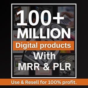 100 Million+ Ultimate PLR MRR Bundle Ideal for Passive Income | Plr Mrr Digital Products| Master Resell Rights| All our PLR Digital Products