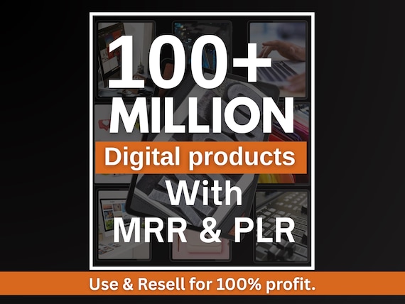 100 Million+ Ultimate PLR MRR Bundle Ideal for Passive Income | Plr Mrr Digital Products| Master Resell Rights| All our PLR Digital Products