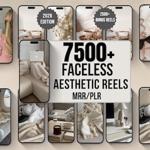 Op de afbeelding: Een digitale collectie van 7500+ gezichtsloze esthetische reels met MRR/PLR-rechten, inclusief een 2026-editie en 2500+ bonus-reels. De weergave toont meerdere smartphoneschermen met lifestyle-beelden in neutrale tinten, waaronder interieurs en accessoires.