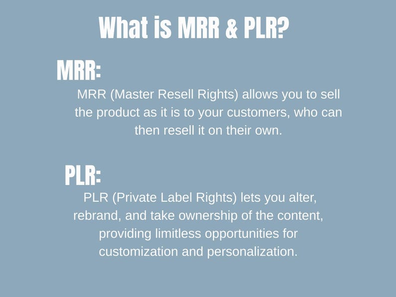 May include: A light blue graphic with white text explaining "What is MRR & PLR?" The text defines MRR (Master Resell Rights) and PLR (Private Label Rights), detailing their uses for selling and customizing products.