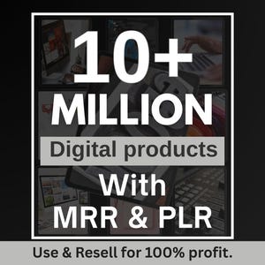 10 Millionen+ Ultimatives PLR MRR Bundle Ideal für passives Einkommen, Plr Mrr Digitale Produkte, Master Resell Rechte, alle unsere PLR Digital Produkte