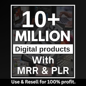 10 Million+ Ultimate PLR MRR Bundle Ideal for Passive Income, Plr Mrr Digital Products, Master Resell Rights, All our PLR Digital Products