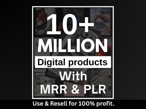 10 Million+ Ultimate PLR MRR Bundle Ideal for Passive Income, Plr Mrr Digital Products, Master Resell Rights, All our PLR Digital Products