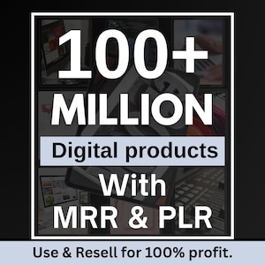 100 Millionen+ Ultimatives PLR MRR Bundle Ideal für pasives Einkommen | Plr Herr Digitale Produkte | Master Weiterverkaufsrechte| Alle unsere PLR Digital Produkte