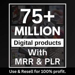 75 Millionen + PLR MRR Digitales Produktpaket:Passives Einkommen Weiterverkaufsrechte