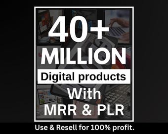 Paquete definitivo de más de 40 millones de productos PLR MRR ideal para ingresos pasivos / Productos digitales PLR MRR / Derechos de reventa maestros / Todos nuestros productos digitales PLR