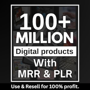 100 Millionen+ Ultimatives PLR MRR Bundle Ideal für pasives Einkommen | Plr Herr Digitale Produkte | Master Weiterverkaufsrechte| Alle unsere PLR Digital Produkte
