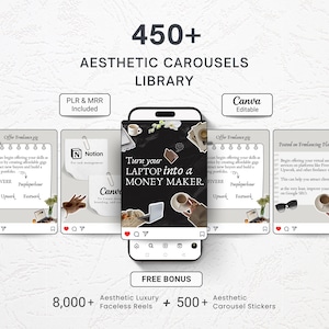 May include: A digital library of 450+ aesthetic social media carousel templates featuring a central smartphone display. The screen shows a black graphic with the text Turn your LAPTOP into a MONEY MAKER. Includes Canva editable files, PLR, MRR, and bonus reels.