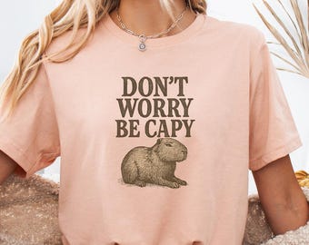 Maglietta "Don't Worry Be Capy", maglietta divertente "Capybara", maglietta rilassante