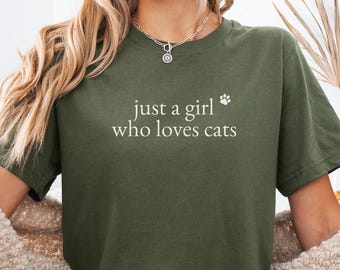 Camiseta "Solo una chica que ama a los gatos", Regalo para mamás de gatos