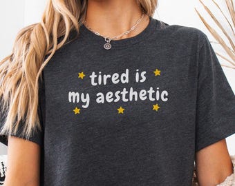 Tired Is My, Funny Mom Life Shirt