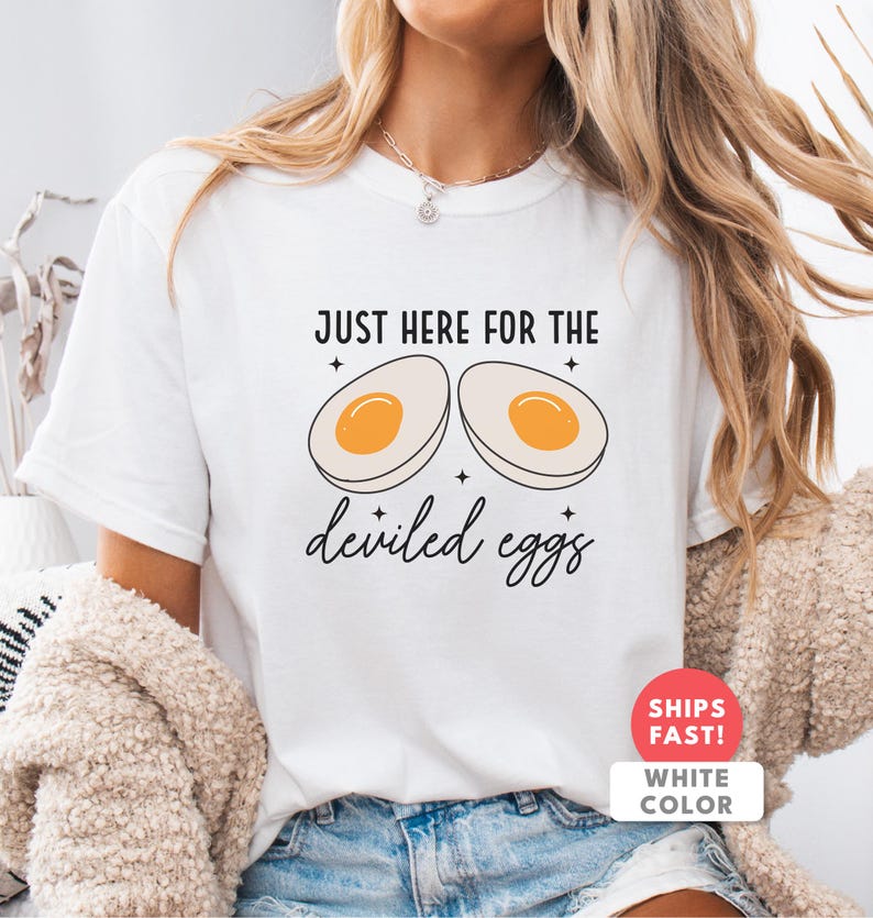 Sarcastic Deviled Eggs Shirt: Comfort Colors Just Here For The Deviled Eggs Foodie T-Shirt image 2