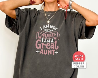 Camiseta divertida para la tía: Camiseta de regalo para la tía abuela de Comfort Colors