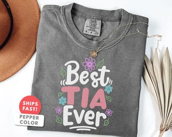 Shirt met beste tia ooit | Leuk Tia-shirt met grafische print | Latina tante cadeau voor vrouwen | Comfortkleuren Tia Cadeau Tante Appreciatie Top