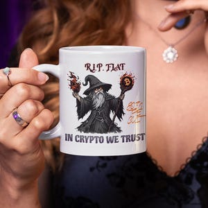 R.I.P Fiat In Crypto We Trust Mug | Bitcoin Wizard Art Cup | Crypto Humor Design | Decentralized Money Statement | Nerd Gift pleb Mining