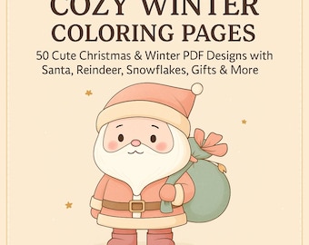 Cosy Winter Kleurplaten – 50 schattige pdf-ontwerpen voor kerst en winter met kerstman, rendieren, sneeuwvlokken en peperkoek voor kinderen en volwassenen