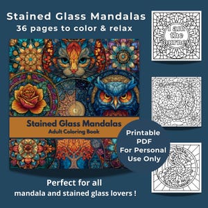 May include: A printable PDF adult coloring book titled "Stained Glass Mandalas" with 36 pages. The cover features colorful stained glass designs of a cat, owl, and rose. Includes sample coloring pages with the text "I am the journey".
