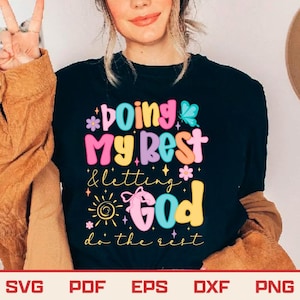 Doing My Best Letting God Do The Rest Svg Png, Preppy Christian Png, Coquette Faith Quote Design, Floral Bible Verse Png, Mental Health