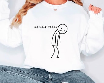 Funny No Golf Today Stickman Design: Golfer Shirt PNG SVG (Digital Download)