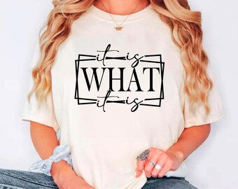 It is What it is Svg, Funny Quote Svg, Quote Svg, Life Svg, Funny Life Quote Svg, Funny Shirt Svg Design, Funny saying, Svg Files For Cricut