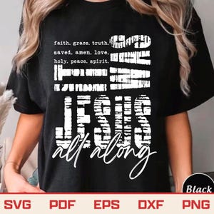 It Was Jesus All Along Svg Png, Bible Spirit Christian Sublimation, Jesus Svg, God Svg, Bible Verse Sublimation, Faith Religious Svg
