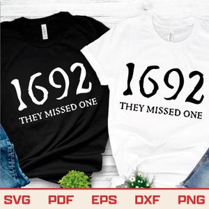 1692 They Missed One SVG, Salem Massachusetts, Witchy Halloween (Digital Download)