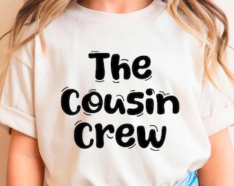 Cousin Crew Svg, Png Dxf Eps, Cousins Shirt, Family Reunion Shirts, New to the Crew, Cousin Team, Silhouette, Cricut, Cousin Squad