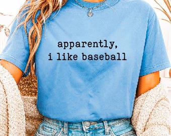 Apparently I Like Baseball Svg, Funny Sports Design (Digital Download)