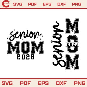 May include: Black and white graphic design featuring the words "Senior MOM 2026" in a collegiate font. The design includes two variations of the text layout, suitable for apparel or crafts.