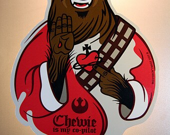 Chewie is my Co-Pilot Protective Talisman Laser Printed Sticker & Chewbacca Star Wars Holy Prayer Card