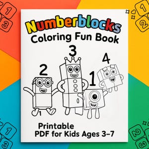 May include: A white coloring book titled "Numberblocks Coloring Fun Book" featuring cartoon number characters 1, 2, 3, and 4. The book is labeled "Printable PDF for Kids Ages 3-7" with a colorful background.