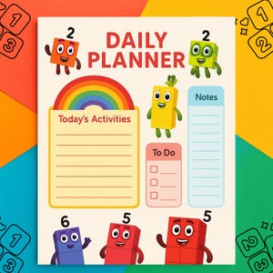 May include: A colorful daily planner with the text "DAILY PLANNER" at the top. The planner features a rainbow, sections for "Today's Activities," "To Do," and "Notes," and cartoon number characters. The numbers 1, 2, 3, 5, and 6 are visible.