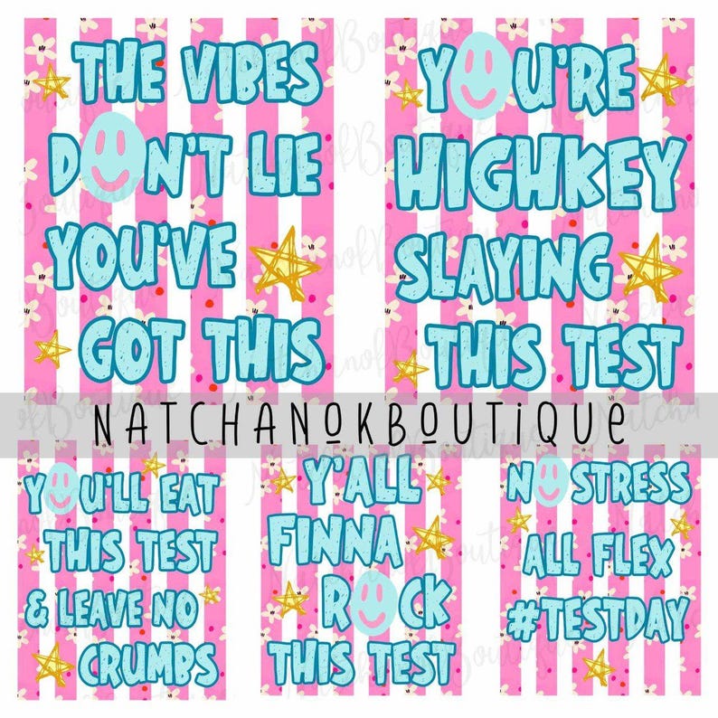 a collage of four different images, each with a unique message related to a test or challenge. The messages include phrases such as "The vibes don't lie", "You're highkey", "Saying", "Slaying", "Got this", "Y'all", "Finna", "Rock", and "Test day". The messages are written in a playful and humorous style, conveying a lighthearted and positive attitude towards the test or challenge.